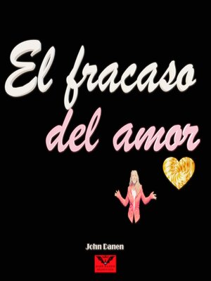 cover image of El Fracaso del Amor